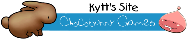 Chocobunny Games - Kytt's Site